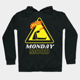 TERRIBLE MONDAY MOOD Hoodie